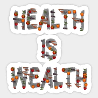 Health is Wealth Healthy Foodies Eating Sticker